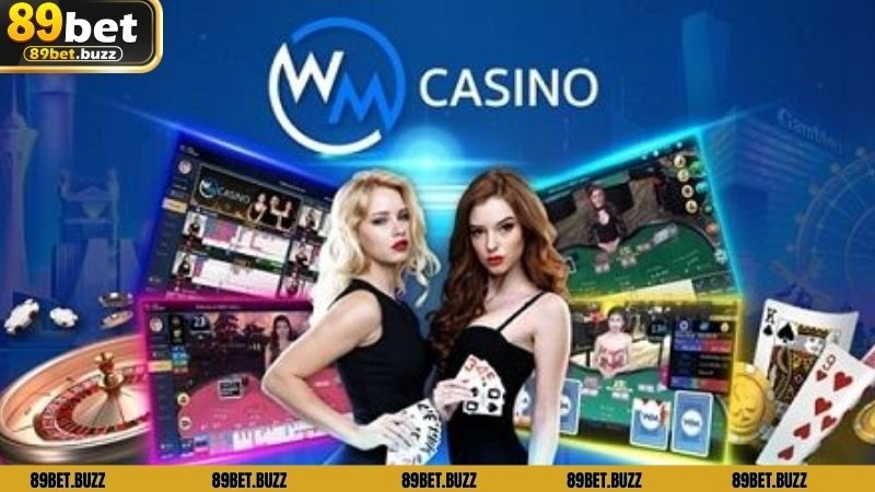 Giới thiệu về WM Casino 89BET